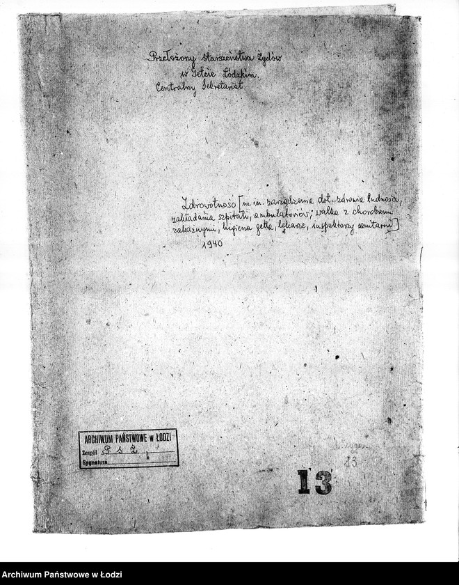 Obraz 3 z jednostki "Zdrowotność [M.in. zarządzenia dotyczące zdrowia ludności, zakładanie szpitali i ambulatoriów, walka z chorobami zakaźnymi, higiena getta, lekarze, inspektorzy sanitarni]"