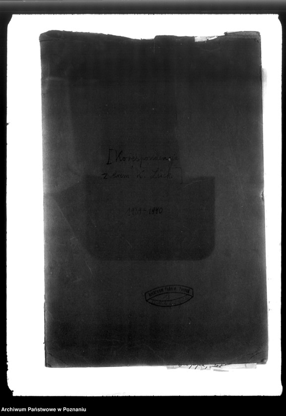 Obraz 4 z jednostki "Schriftwechsel Dr. Lück - Korespondencja z doktorem K. Lück, jako kierownik Genhäftstelle der Volkskentnhen"