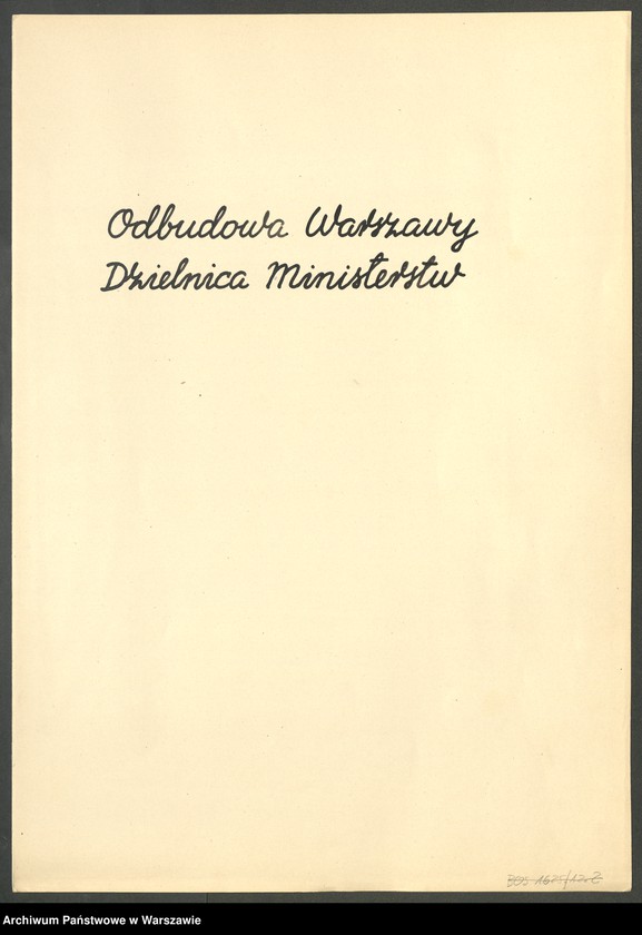 Obraz 5 z kolekcji "Odbudowa Warszawy - Rejon dzielnicy Ministerstw111"