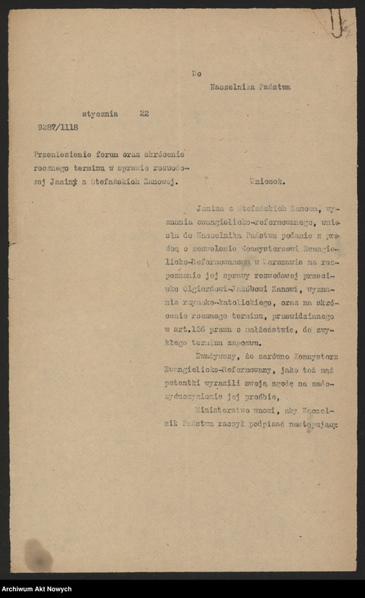 image.from.unit.number "Przeniesienie forum sądowego spraw rozwodowych do Sądów Konsystorskich Ewangelicko - Augsburskiego i Ewangelicko - Reformowanego oraz skrócenie rocznego terminu zapozwu w sprawach rozwodowych, rozpatrywanych przed najwyższymi sądami. Reskrypty Naczelnika Państwa, wnioski, korespondencja z Min. Wyznań Religijnych i Oświecenia Publicznego"