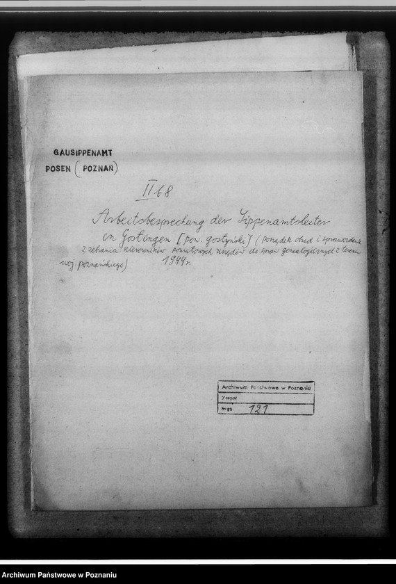 Obraz 4 z jednostki "Arbeitsbesprechung der Sippenamtsleiter in Gostingen [Gostyń, porządek obrad i sprawozdanie z zebrania kierowników powiatowych urzędów do spraw genealogicznych z terenu województwa poznańskiego]"