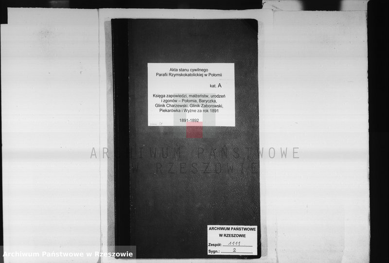 image.from.unit.number "Księga zapowiedzi , małżeństw , urodzeń i zgonów - Połomia, Baryczka, Glinik Charzewski, Glinik Zaborowski, Piekarówka i Wyżne za 1891 rok"