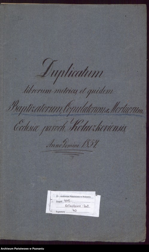 Obraz 2 z jednostki "Duplicatum librorum metrices et quidem Baptisatorum, Copulatorum et Mortuorum."
