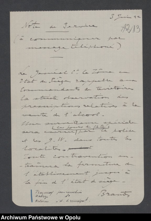 Obraz 16 z jednostki "Etat de Siege-Generalites-Notes de Principe-Renseignements-Organisations de Combat /Koerspondencja i zarządzenia dotyczące stanu wyjątkowego/Raporty dzienne o sytuacji wojskowej, incydenty, obwieszczenia/ 2.06.-1.07.1922"