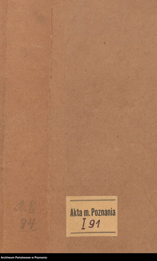 Obraz 3 z jednostki "Prothocollum nobilis officii consularis civitatis Posnaniae."