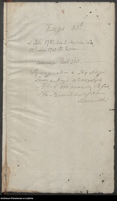 image.from.unit.number "Prothocollon inscriptionum iudicii advocatialis et scabinalis civitatis SRM Lublinensis"