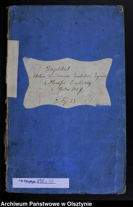 image.from.unit.number "Duplikat Aktów Urodzenia, Zaślubień, Zejścia z Parafii Grzebskiej z Roku 1867"