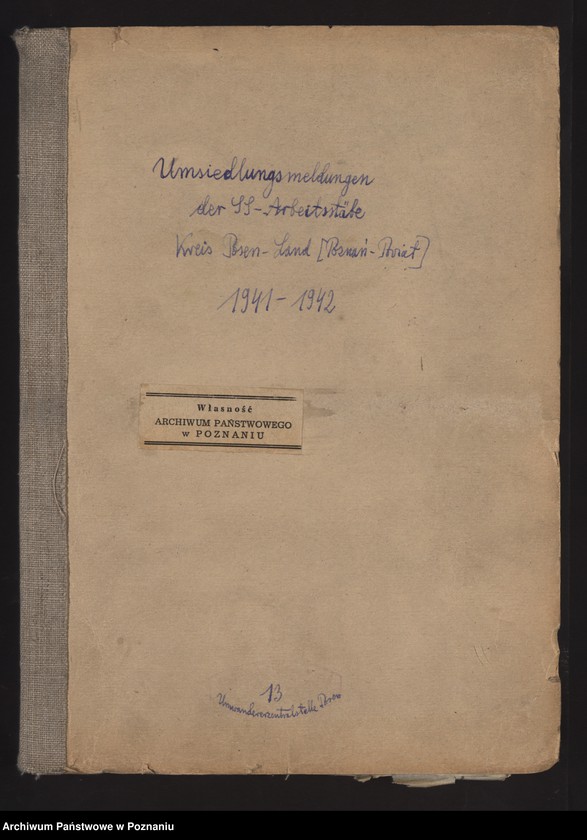 Obraz 2 z jednostki "Umsiedlungsmeldungen der SS - Arbeitsstäbe - Kreis Posen - Land [Powiat - Poznań]"