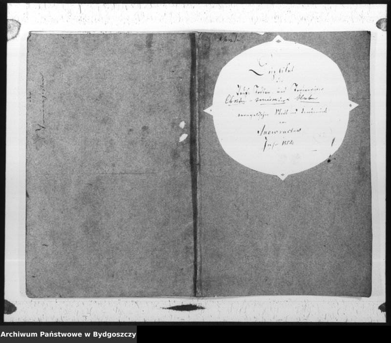 image.from.unit.number "Duplikat der Tauf - Trau - und Todtregister der evangelischen Kirche zu Inowrazlaw Jahr 1852"