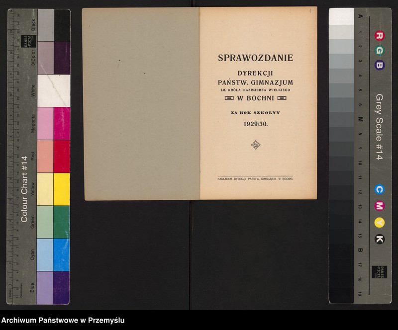 image.from.unit.number "Sprawozdanie Dyrekcji Państw[owego] Gimnazjum im. króla Kazimierza Wielkiego w Bochni za rok szkolny 1929/30"