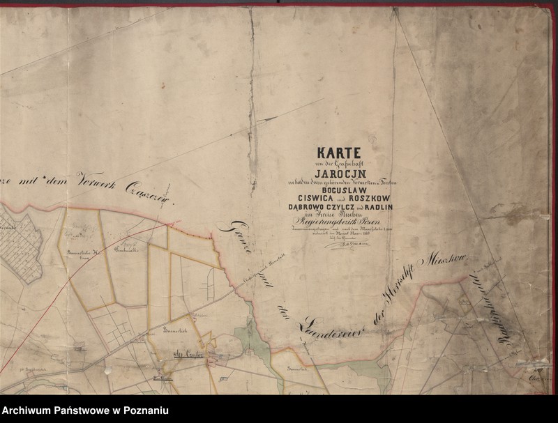 image.from.unit.number "Karte von der Grafschaft Jarocin nebst den dazu gehörenden Vorwerken und Forsten Boguslaw, Ciswica und Roszków, Dąbrowo, Czylcz und Radolin im Kreise Pleschen"