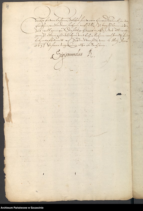 image.from.unit.number "Polnische Legation per Comitem Gustawum Brahe darin der König zu Polen und Schweden Herr Sigismund sich zu nachbarlicher Correspondenz mit Anmeldung I[hre] K[öniglichen] M[ajestät] Herr Vaters König Johannsen in Schweden tötlichen Abgang erganz und dergleichen bitten. Ultima Maij 1593"