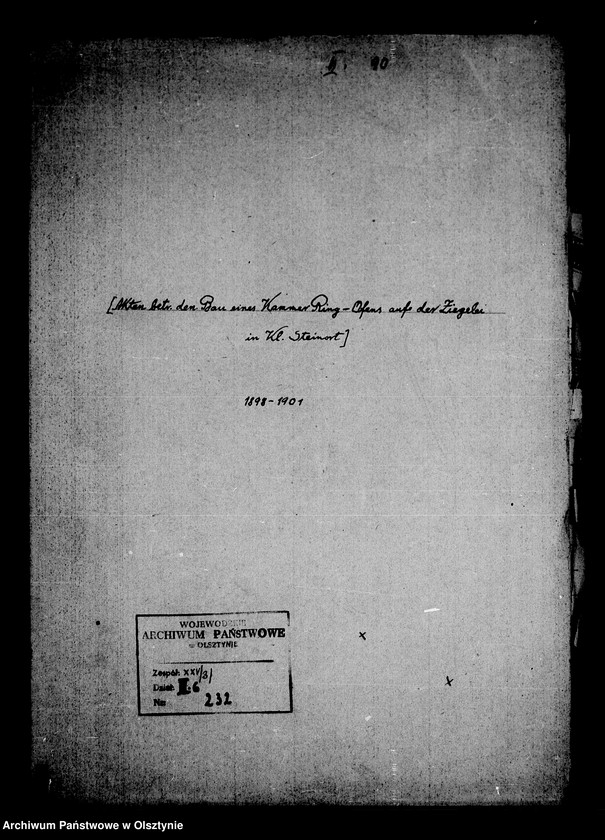 image.from.unit.number "/Akten betr. den Bau eines Kammer- Ring- Ofens auf der Ziegelei in Kl. Steinort/"