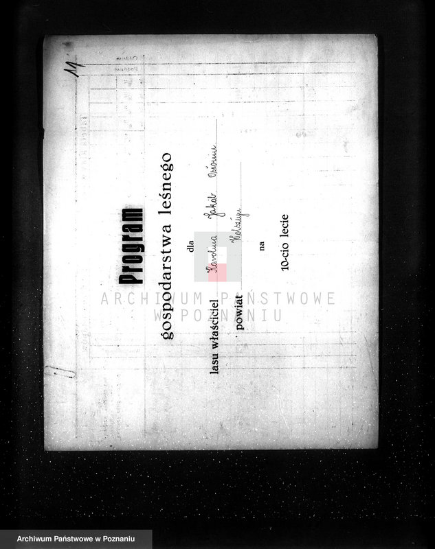 image.from.unit.number "/Nadzór nad gospodarką leśną protokoły badania lasów programy gospodarstw rolnych/ z terenu powiatu wągrowieckiego"