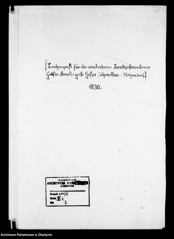 image.from.unit.number "/Leichenpass für die verstorbene Landhofmeisterin Gfin Amelie v. Lehndorff geb. Gfin Schmettau- Stohnsdorf von Königsberg nach Friedrichstein/"