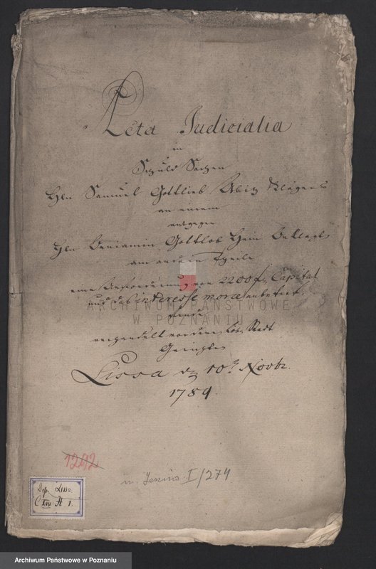 Obraz 2 z jednostki "Acta judicialia in Schuldsachen Samuel Gottlieb Abitz entgegen Beniamin Gottlob Hein eine Anforderung von 2200 fl. Kapital anbetreffend verhandelt vor denen löbl. Stadtgerichten Lissa; język niemiecki"