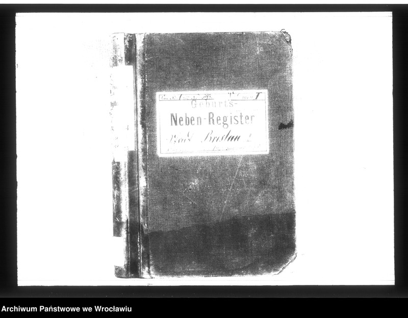 Obraz 2 z jednostki "Geburts-Neben-Register Breslau I 1875 Band 1"