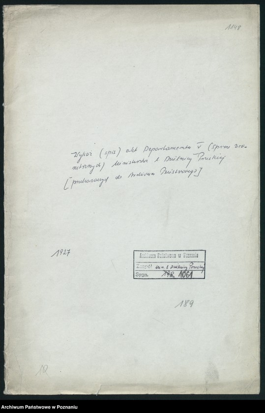 Obraz 2 z jednostki "Wykaz akt Departamentu V [Spraw Wewnętrznych] Ministerstwa Byłej Dzielnicy Pruskiej w Poznaniu [przekazanych do Archiwum Państwowego w Poznaniu]"