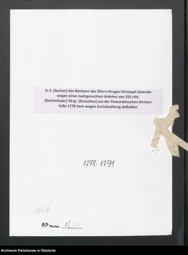 image.from.unit.number "In S. [Sachen] des Besitzers des Ellern=Kruges Christoph Goercke wegen eines nachgesuchten Anlehns von 333 rthl. [Reichsthaler] 30 gr. [Groschen] aus der Powundenschen Kirchen Caße 1778 item wegen Zurückzahlung deßelben"