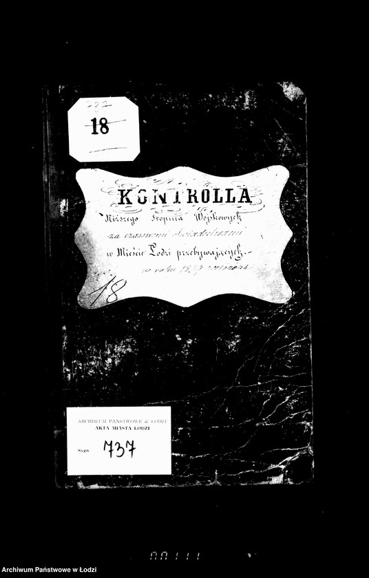 Obraz 4 z jednostki "Kontrolla niższego stopnia wojskowych za czasowymi świadectwami w mieście Łodzi przebywających w roku 1859 założona"