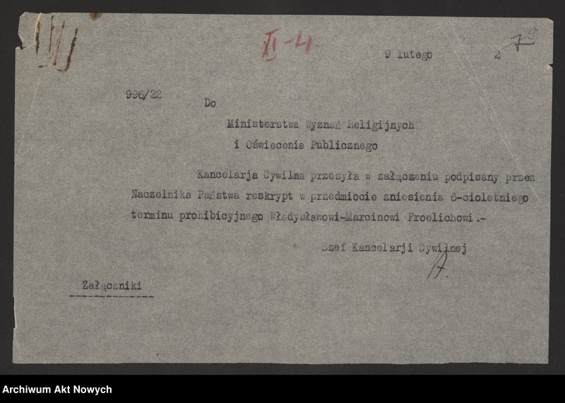 image.from.unit.number "Zniesienie wyroków Ewangelickich Sądów Konsystorskich: Augsburskiego i Reformowanego, o sześcioletnim terminie zakazu wstąpienia w ponowne związki małżeńskie oraz zakazu 10 miesięcznego.Reskrypty Naczelnika Państwa, wnioski, korespondencja z Min. Wyznań Religijnych i Oświecenia Publicznego"