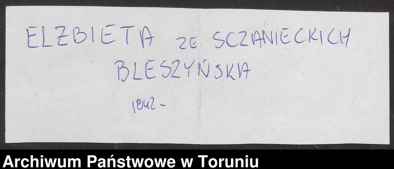 image.from.unit.number "[Ludwik i Elżbieta Sczanieccy - dzieci Ignacego i Filipiny. Wypisy z ksiąg kościelnych, listy]"