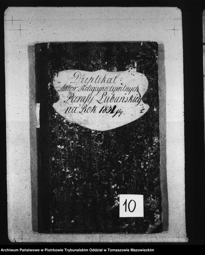 Obraz z jednostki "Duplikat Aktów Religiyno Cywilnych Parafij Lubańskiey na Rok 1831szy"