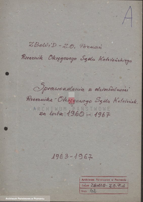 image.from.unit.number "Sprawozdania z działalności Rzecznika Okręgowego Sądu Koleżeńskiego za lata 1960 - 1967."