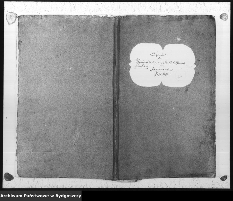 image.from.unit.number "Duplikat der Treuregister der evangelischen Kirche zu Inowrazlaw Jahr 1845"