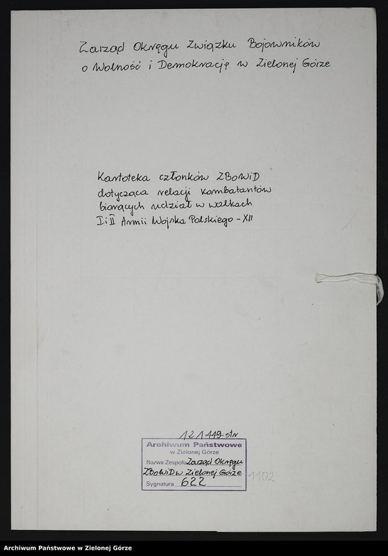 image.from.unit.number "Kartoteka członków ZBoWiD dotycząca relacji kombatantów biorących udział w walkach I i II Armii Wojska Polskiego - XII"