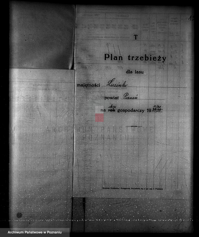 Obraz 17 z jednostki "Plan urządzenia gospodarstwa leśnego dla lasu majętności Lusówko powiat poznański 1930-1940"