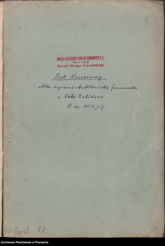 Obraz 3 z jednostki "Sprawy Sądu Honorowego Związku Weteranów Powstań Narodowych Rzeczypospolitej Polski i Związku Powstańców Wielkopolskich."