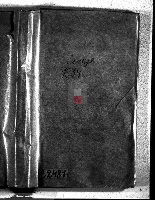 image.from.unit.number "Duplikat aktów urodzonych, zaślubionych i zmarłych w parafii sereyskiey w dekanacie łoździejskim z roku 1834"