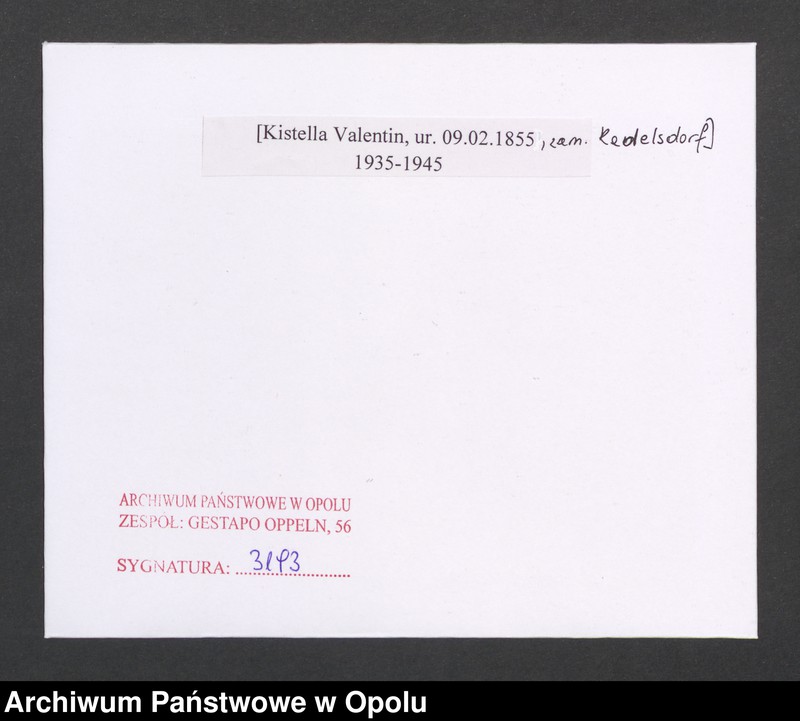 Obraz 2 z jednostki "[Kistella Valentin, ur. 09.02.1855, zam. Radelsdorf]"