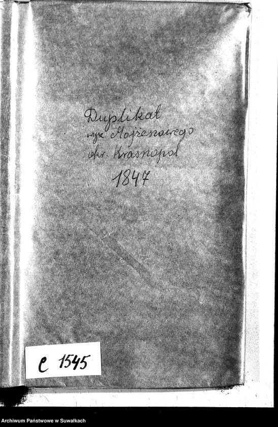 image.from.unit.number "Duplikat Aktów Urodzonych, Zmarłych i Zaślubionych Starozakonnych Okręgu Krasnopolskiego z Roku 1847."