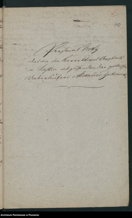 Obraz 13 z jednostki "A. betr. die Hauslieferung des hier aufgegriffenen polnischen Überläufers Alexander Zakrzewski nach Polen"