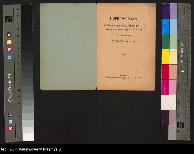 image.from.unit.number "I Sprawozdanie Dyrekcji Pryw[atnej] Wyższej Szkoły (Akademii) Handlowej dla Dziewcząt w Krakowie za rok szkolny 1917/18"