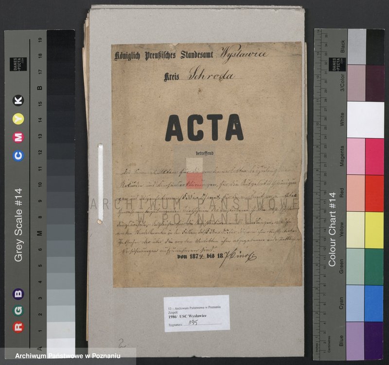 image.from.unit.number "Acta betreffend die Sammel Akten für die von den verlobten beizubringenden Urkunden und Konsenserklärungen, für die Aufgebotscheinigungen und Dispensation [...] von 1874 bis 1876"