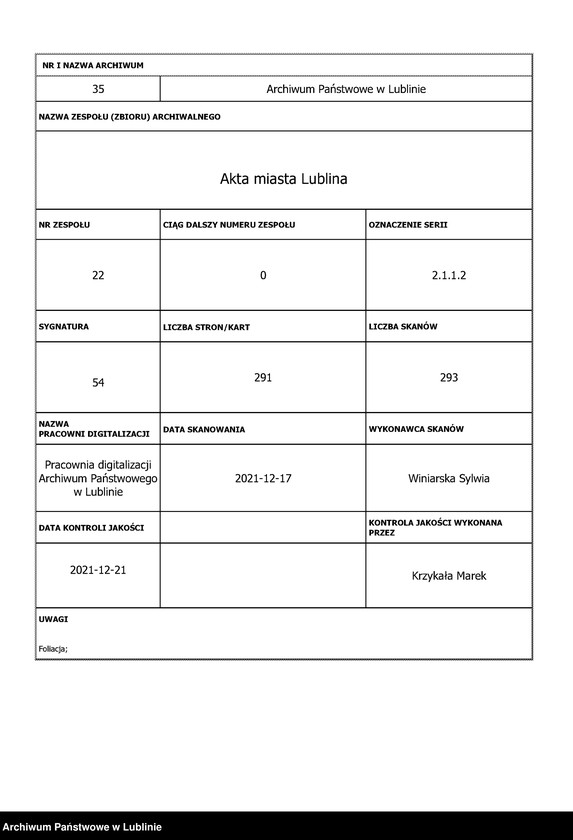 Obraz 1 z jednostki "Acta iudicii advocatialis et scabinalis civitatis SRM Lublinensis donationum, inscriptionum, roborationum, cessionum, oblatarum, relationum, manifestationum ac aliarum"