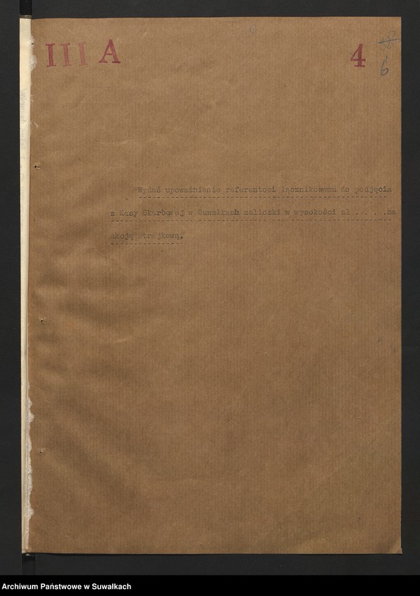 image.from.unit.number "[Akcja przeciwstrajkowa dotycząca ustalenia listy dyżurów, podjęcia z Kasy Skarbowej w Suwałkach zaliczki na akcję, doniesienia o stanie akcji urzędowi wojewódzkiemu]"