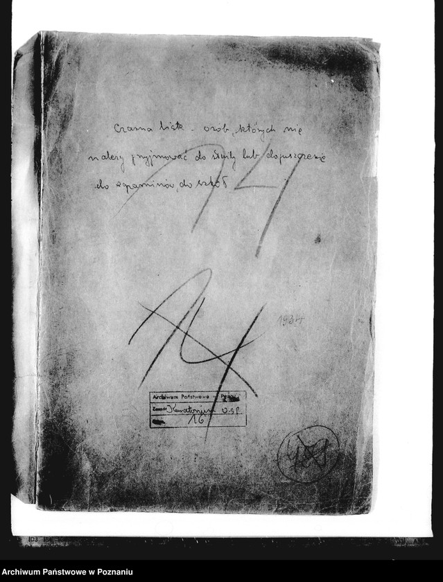 Obraz 4 z jednostki "Czarna lista - osób, których nie należy przyjmować do służby lub dopuszczać do egzaminów do szkół"