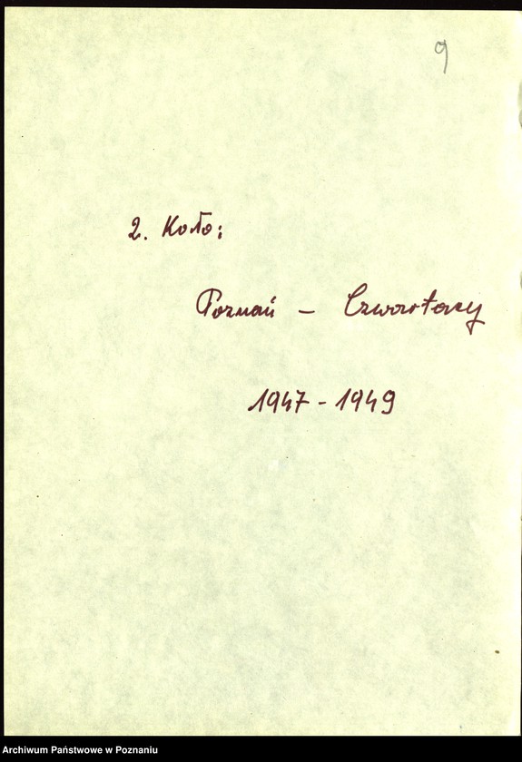 Obraz 12 z jednostki "Współdziałanie Zarządu Głównego Związku Powstańców Wielkopolskich z kołami na terenie miasta Poznania: 1. H.C.P. [1948-1949] 2. Czwartacy [1947-1949] 3. Dziesiątacy [1947-1949] 4. Główna [1946] 5. Górczyn [1946-1949] 6. Jeżyce [1946-1947] 7 Junikowo [1947-1949] 8. Krzyżowniki [1946-1949] 9. 4 Kompania Marynarzy [1948-1949] 10. Im. Fr. Ratajczaka [1947-1948] 11. Śródmieście [1946-1949] 12. Wilda [1947-1949] 13. Dzielnica III Zamek [1947-1949] 14. Żegrze [1947-1949]"