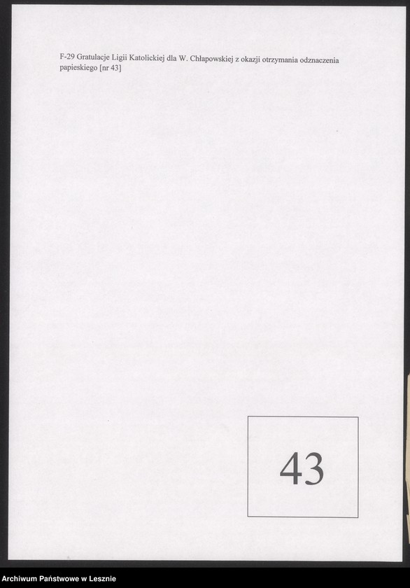 Obraz 1 z jednostki "Gratulacje Ligii Katolickiej dla Wandy Chłapowskiej z okazji otrzymania odznaczenia papieskiego"