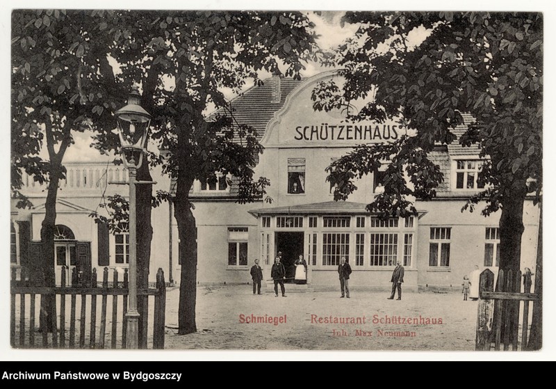 image.from.unit.number "Schmiegel. Restaurant Schützenhaus. Inh[Inhaber] Max Neumann"