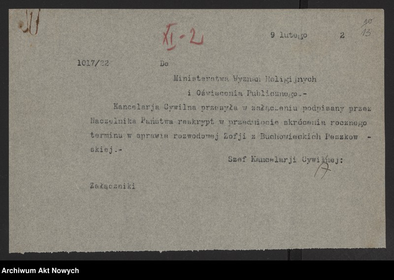 image.from.unit.number "Skrócenie rocznego terminu zapozwu w sprawach rozwodowych, rozpatrywanych przed Sądami Konsystorskimi Ewangelicko - Augsburskim i Ewangelicko - Reformowanym. Reskrypty Naczelnika Państwa, wnioski, korespondencja z Min. Wyznań Religijnych i Oświecenia Publicznego"