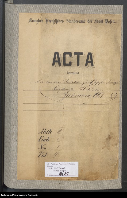 Obraz 2 z jednostki "Die von den Verlobten beigebrachten Urkunden zur Eheschliessung pro 1901. Vol IV"