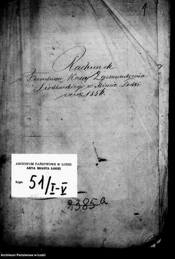 Obraz 4 z jednostki "Rachunek z funduszu Kasy Zgromadzenia Siodlarskiego w mieście Łodzi"