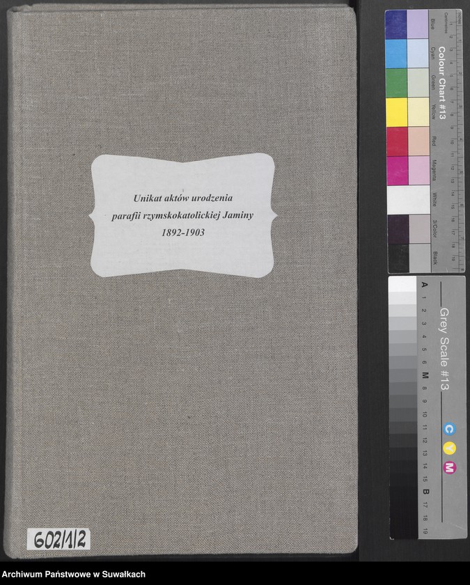 image.from.unit.number "Unikat Akta urodzenia parafii rzymskokatolickiej Jaminy od 1892 r. do 1903 r."