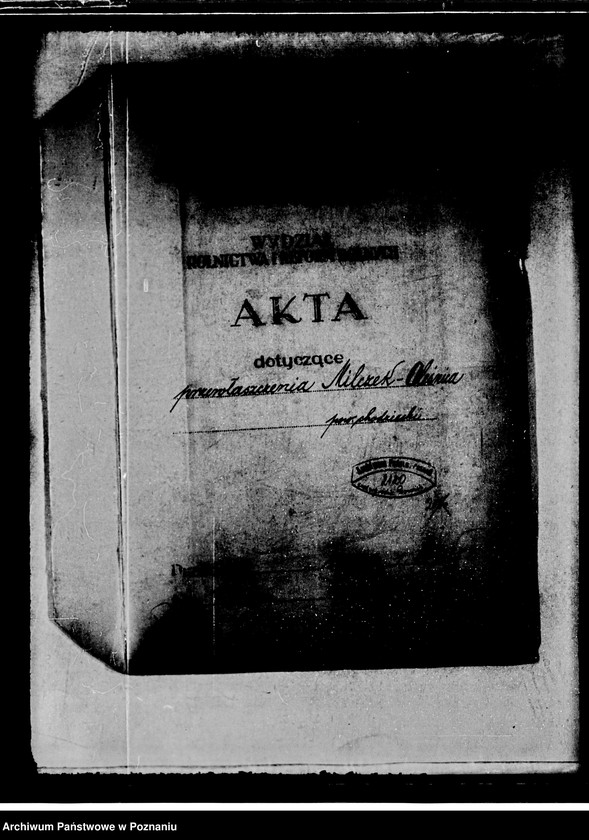 Obraz 4 z jednostki "Sprawy przewłaszczeniowe majątku Milczek-Oleśnica powiat chodzieski"