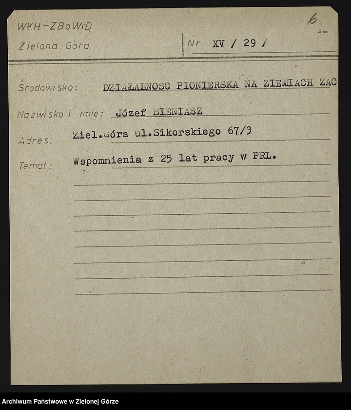 image.from.unit.number "Kartoteka członków ZBoWiD dotycząca relacji kombatantów z działalności pionierskiej na ziemiach zachodnich - XV"